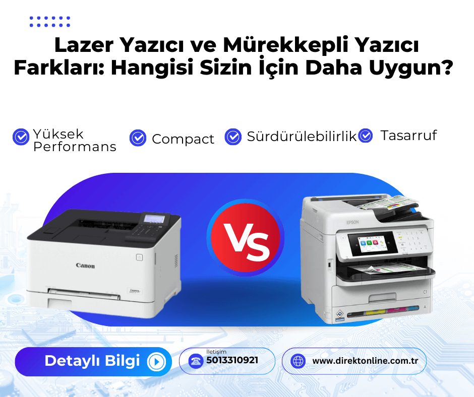 Lazer Yazıcı ve Mürekkepli Yazıcılar Arasındaki Farklar: Hangisi Sizin İçin Daha Uygun?